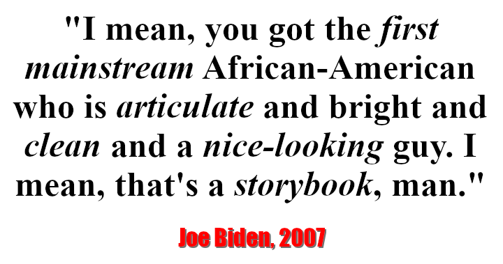 Senator Joe Biden Offers Offensive Description of Barack Obama